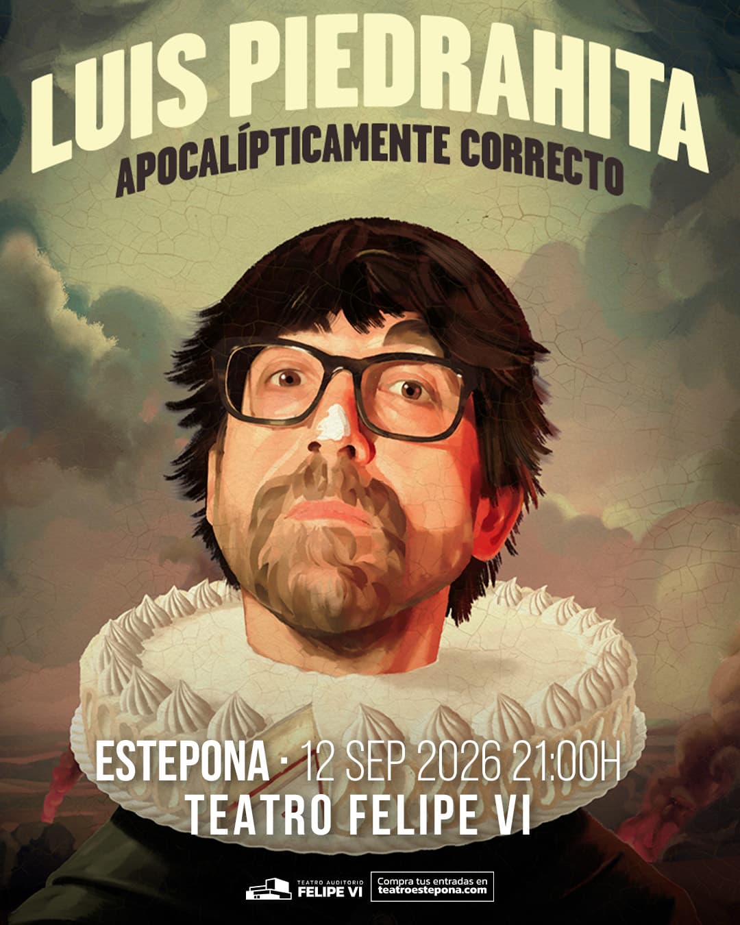 Cartel de Luis Piedrahita, 'Apocalípticamente correcto', en el Teatro Felipe VI de Estepona