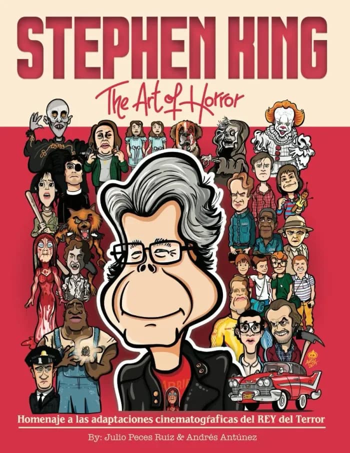 Cover des Buchs «Stephen King, The Art of Horror» von Julio Peces Ruiz und Andrés Antúnez: Karikatur von King, umgeben von Figuren aus seinen Filmen